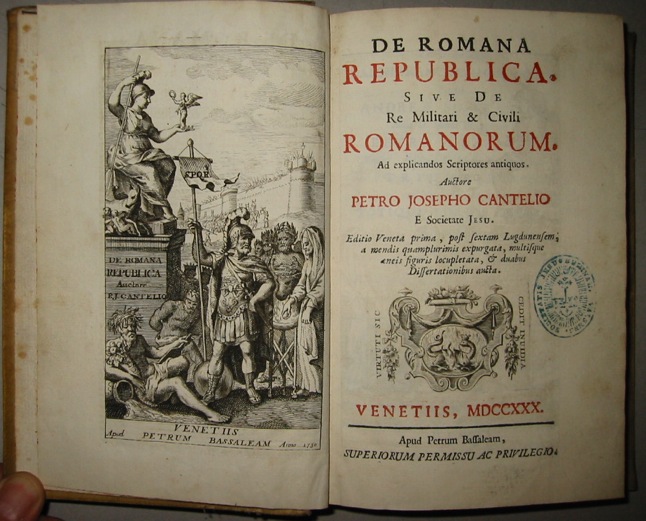 Pierre Joseph Cantel De Romana Republica sive de re militari & civili romanorum 1730 Venetiis apud Petrum Bassaleam